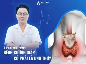 Bệnh cường giáp có phải là ung thư