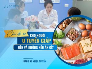 Chế độ ăn cho người u tuyến giáp